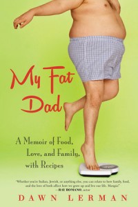 My Fat Dad by Dawn Lerman